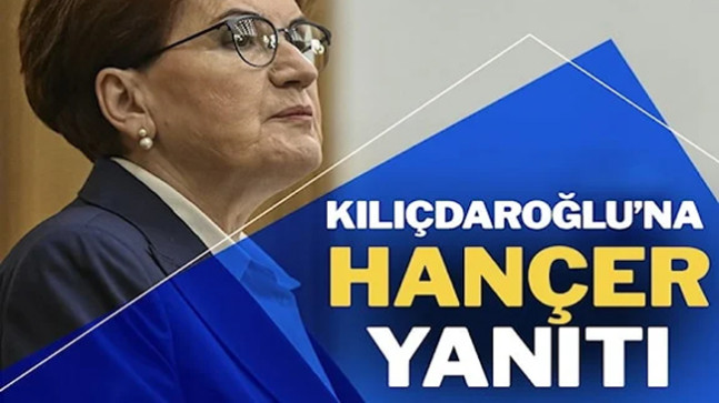 Meral Akşener’den Kılıçdaroğlu’na ‘Hançer’ yanıtı