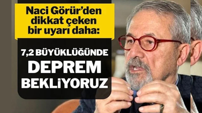 Naci Görür: İstanbul’da en az 7.2 büyüklüğünde deprem bekliyoruz