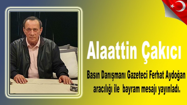 Alaattin Çakıcı’dan Bayram Mesajı