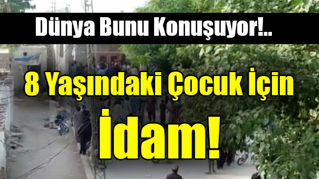 8 yaşındaki çocuk için idam