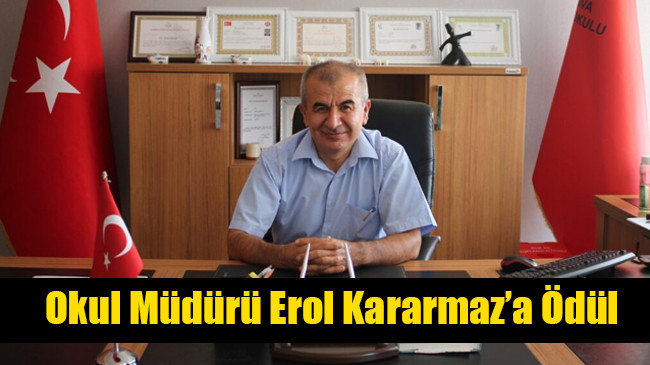 Okul Müdürü Erol Kararmaz’a Ödül
