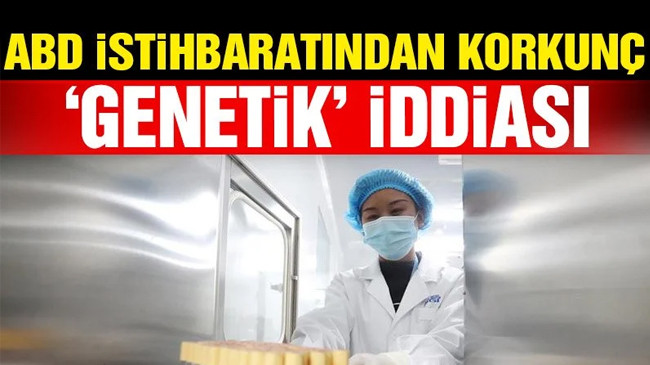 ABD’den korkunç genetik iddiası