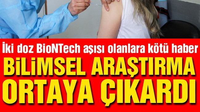 Pfizer/BioNTech’in Covid-19 aşısıyla ilgili endişe veren araştırma
