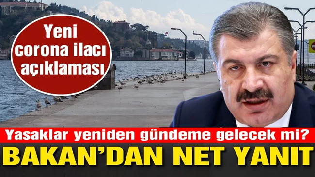 Bakan Koca’dan kapanma ve Molnupiravir açıklaması