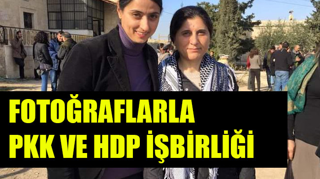 FOTOĞRAFLARLA PKK VE HDP İŞBİRLİĞİ