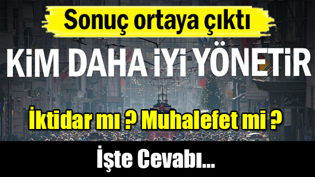 Kim daha iyi yönetir: Sonuç ortaya çıktı