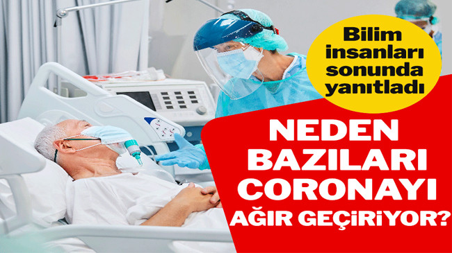 Neden bazıları corona virüsü ağır geçirirken, bazıları semptomsuz atlatıyor?