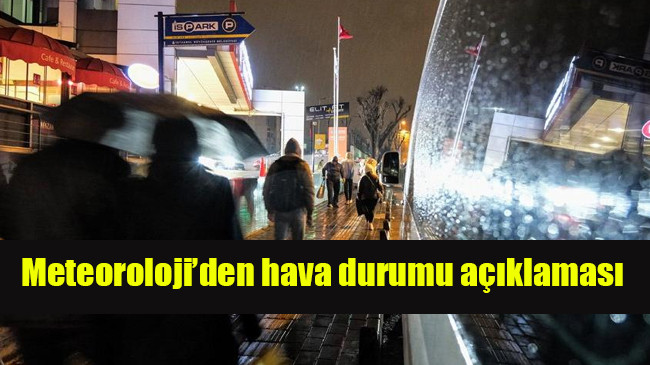 Meteoroloji’den hava durumu açıklaması