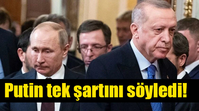 Erdoğan ile Putin, Rusya-Ukrayna savaşını görüştü: Putin tek şartını söyledi