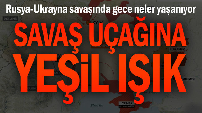 Savaşta gece neler yaşandı… Savaş uçağına yeşil ışık