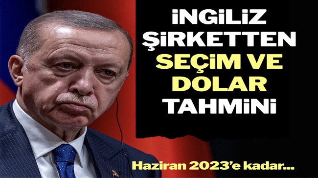 Capital Economics dolar tahminini yükseltti, seçim senaryosunu açıkladı