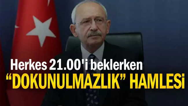 Herkes 21.00’i beklerken… Dokunulmazlık hamlesi