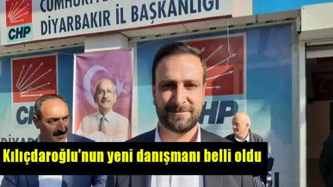 Kılıçdaroğlu’nun yeni danışmanı belli oldu