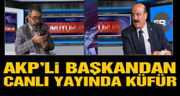 AKP’li başkandan İYİ Parti il başkanına küfür