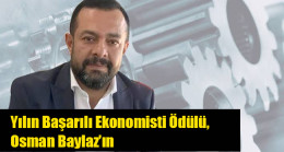 Yılın Başarılı Ekonomisti Ödülü, Osman Baylaz’ın