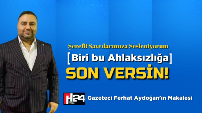 Ferhat Aydoğan ; Şerefli SavcılarımızaSesleniyorum..Biride Bu Ahlaksızlığa Son Versin
