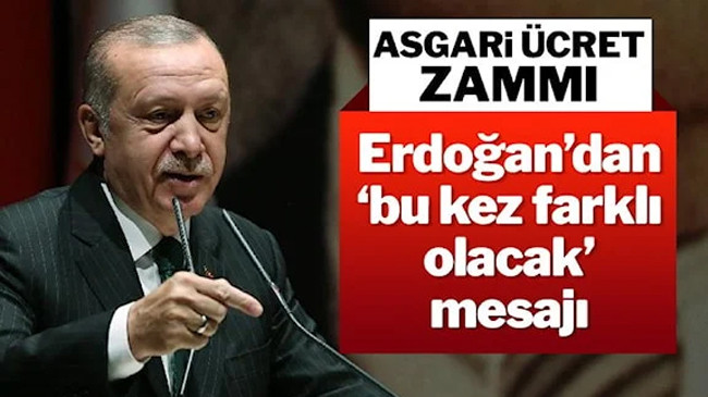 Erdoğan’dan asgari ücret mesajı: Öncekilerden çok daha farklı bir hazırlık var